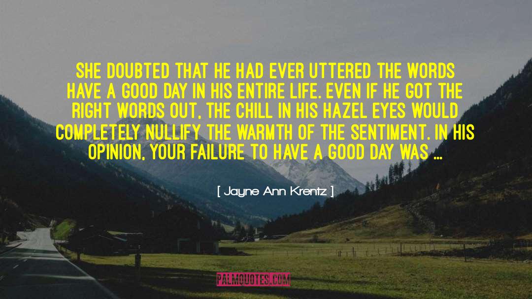 Good Hazel Eyes quotes by Jayne Ann Krentz