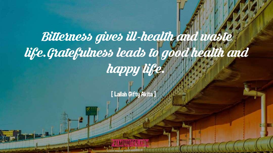 Good Health quotes by Lailah Gifty Akita