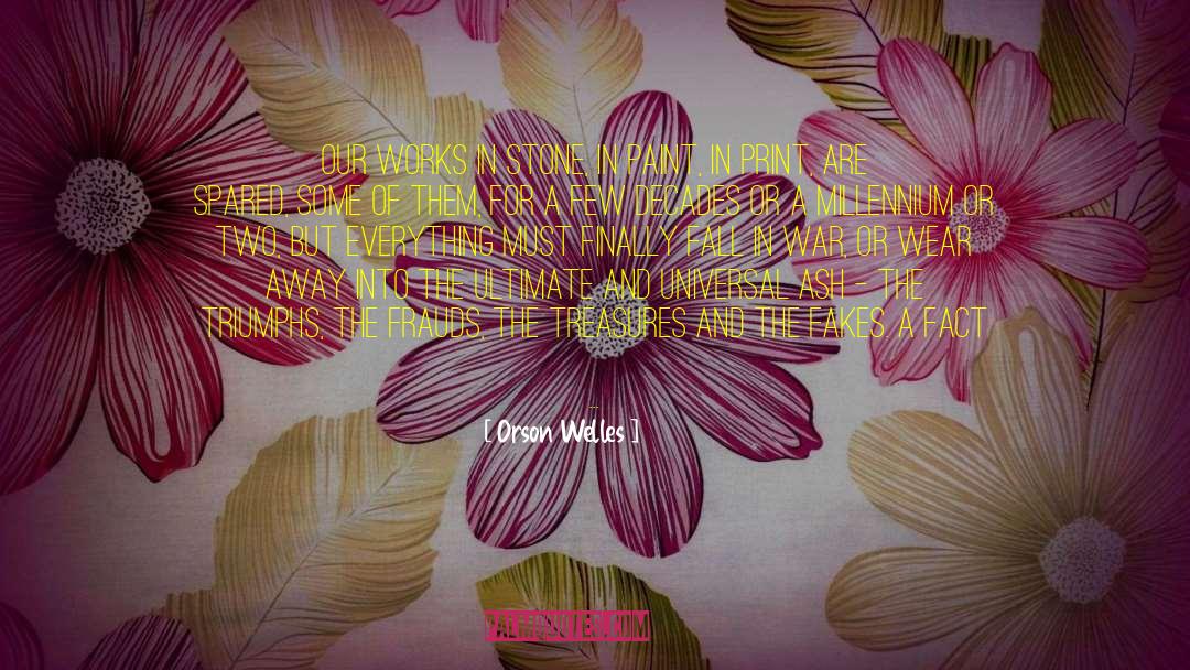 Good Heart Good Mind quotes by Orson Welles