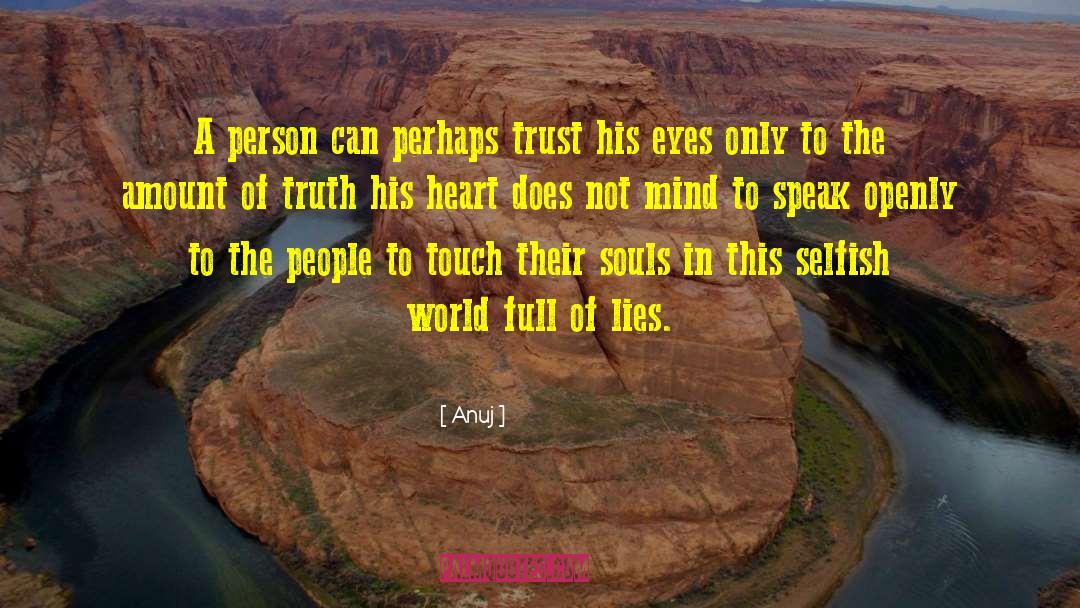 Good Heart People quotes by Anuj