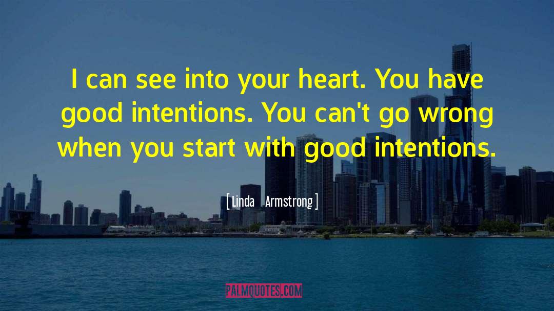 Good Heart People quotes by Linda    Armstrong