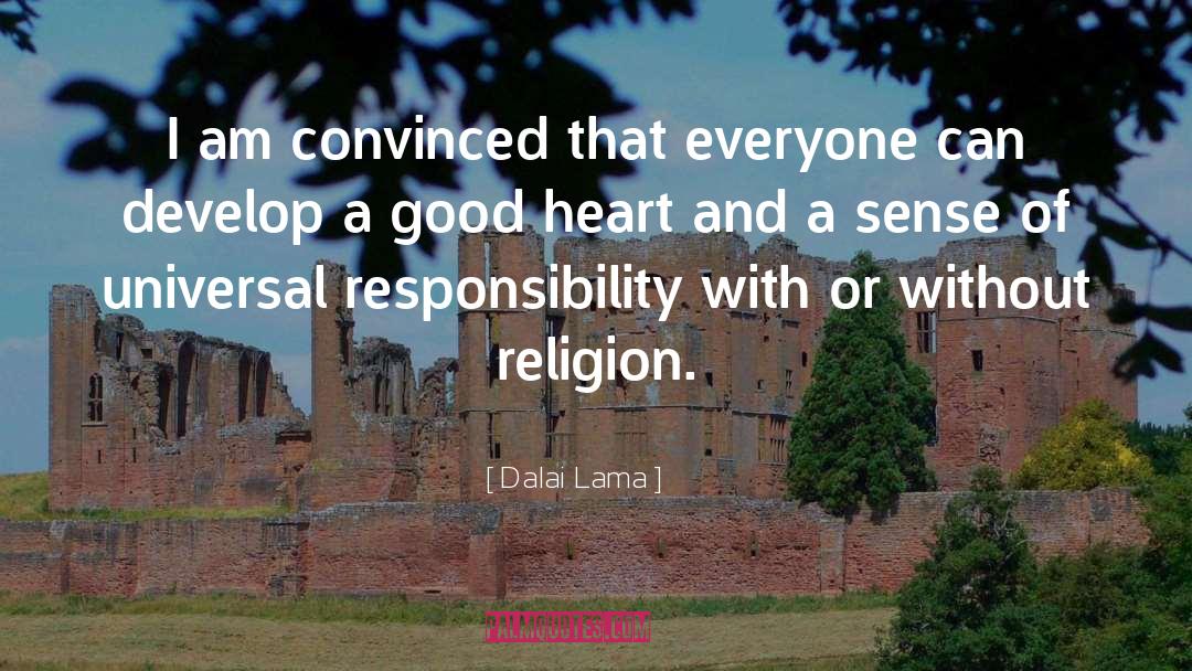 Good Heart quotes by Dalai Lama