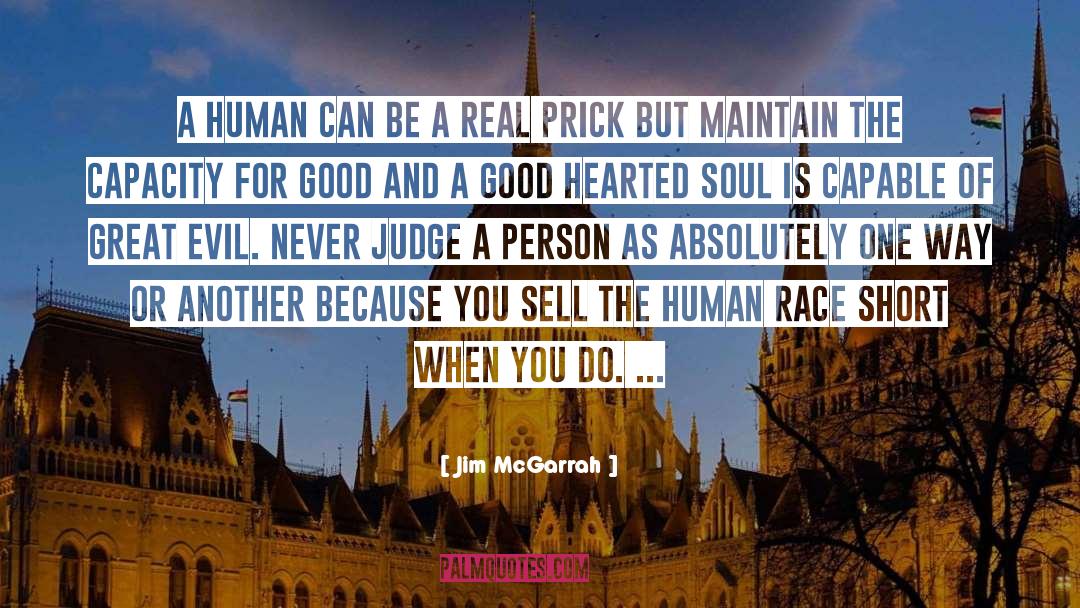 Good Hearted quotes by Jim McGarrah