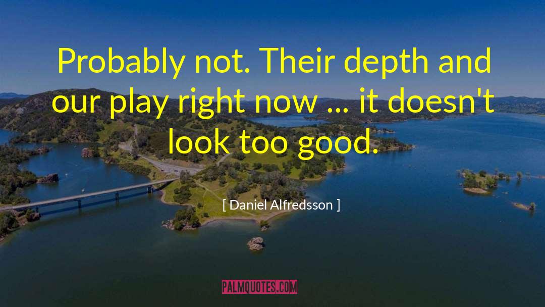 Good Hockey quotes by Daniel Alfredsson