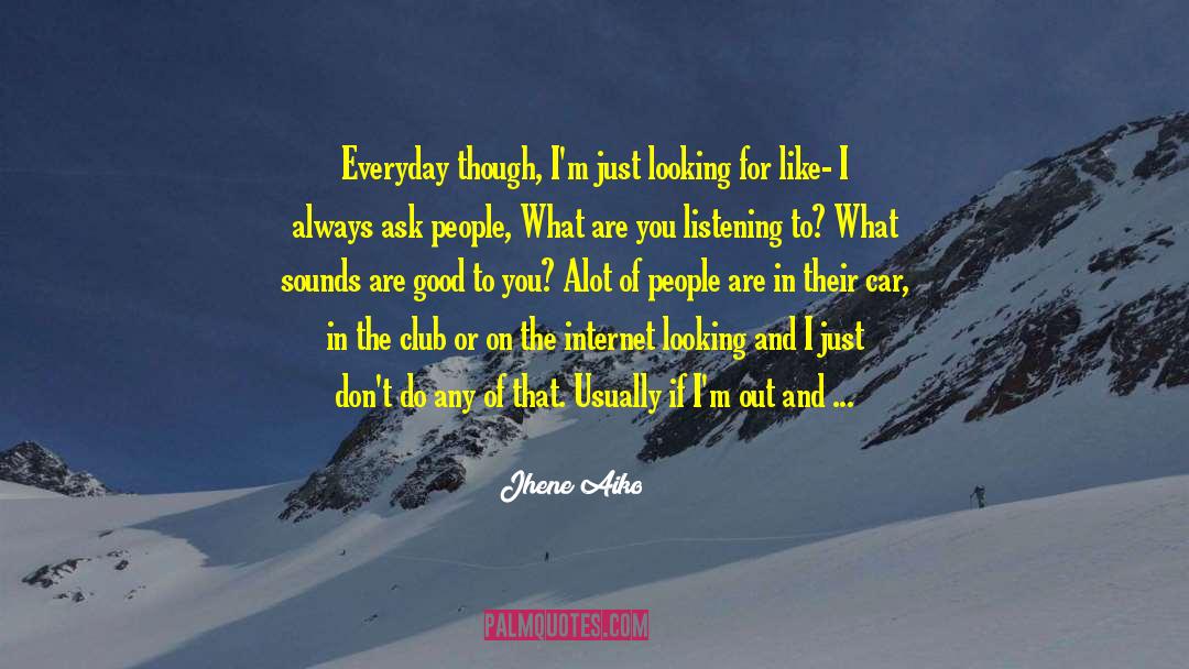 Good Home quotes by Jhene Aiko