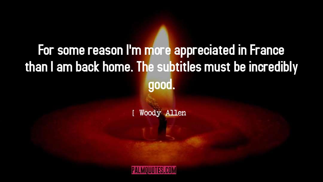 Good Home quotes by Woody Allen