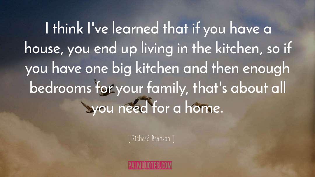 Good Home quotes by Richard Branson
