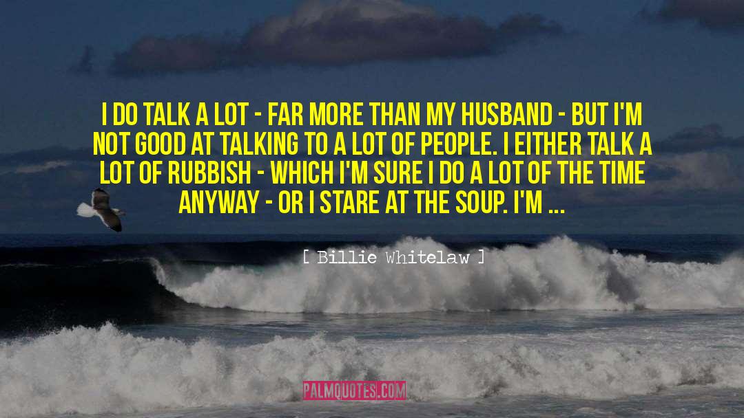 Good Husband quotes by Billie Whitelaw