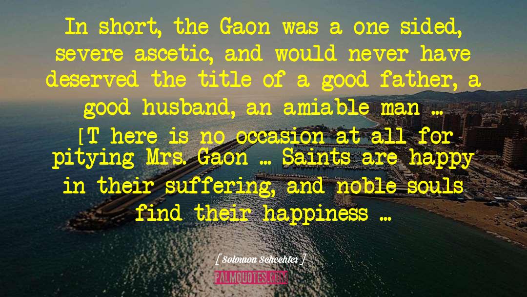 Good Husband quotes by Solomon Schechter