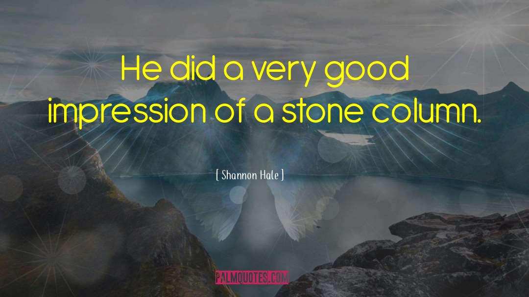Good Impression quotes by Shannon Hale