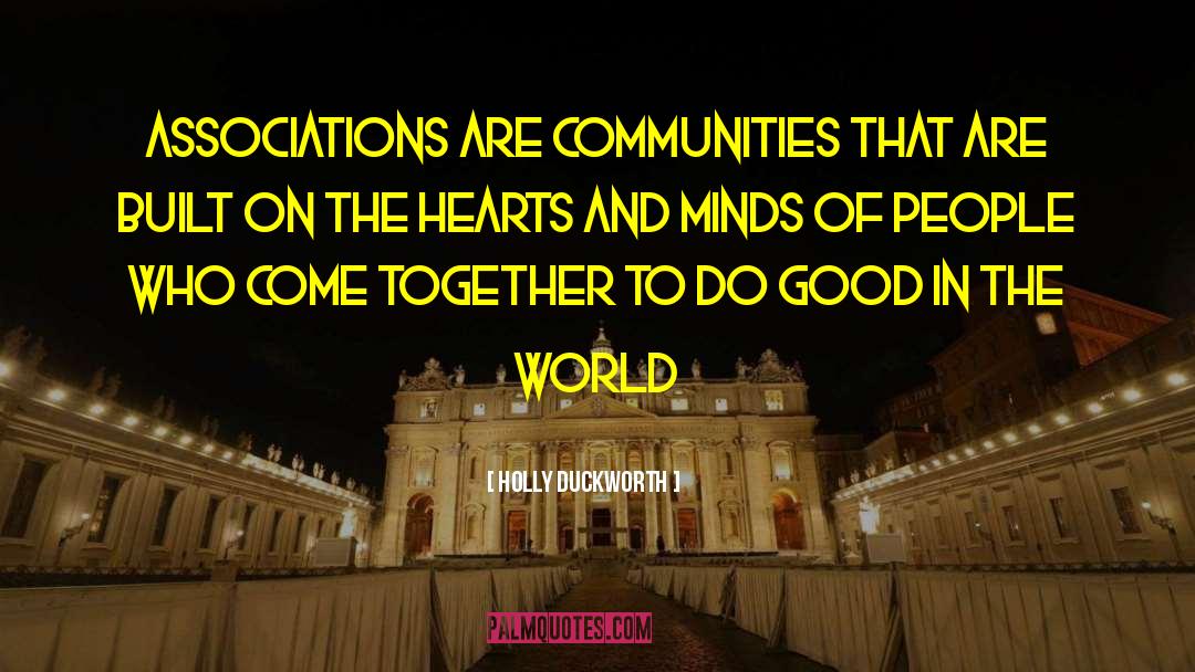 Good In The World quotes by Holly Duckworth