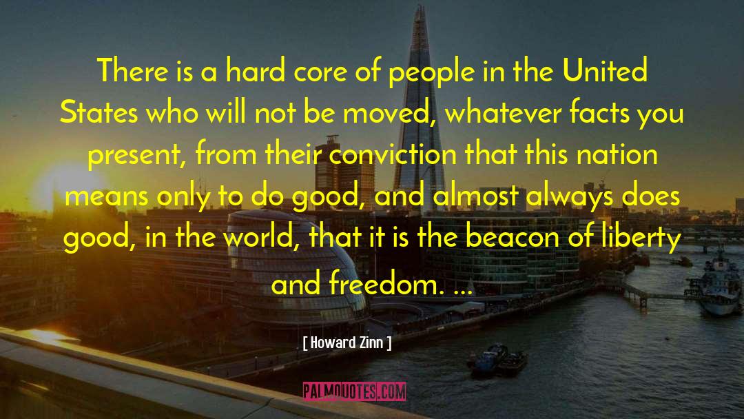 Good In The World quotes by Howard Zinn