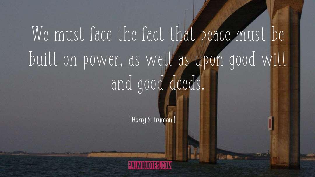 Good Influence quotes by Harry S. Truman