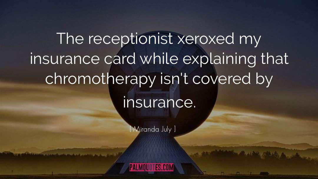 Good Insurance Agent quotes by Miranda July
