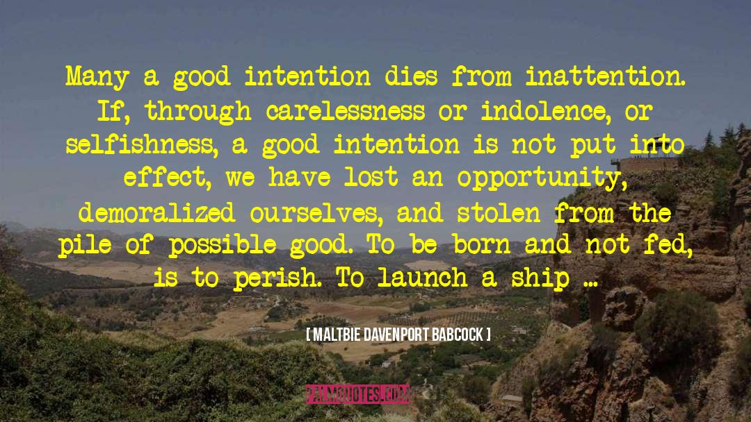 Good Intention quotes by Maltbie Davenport Babcock