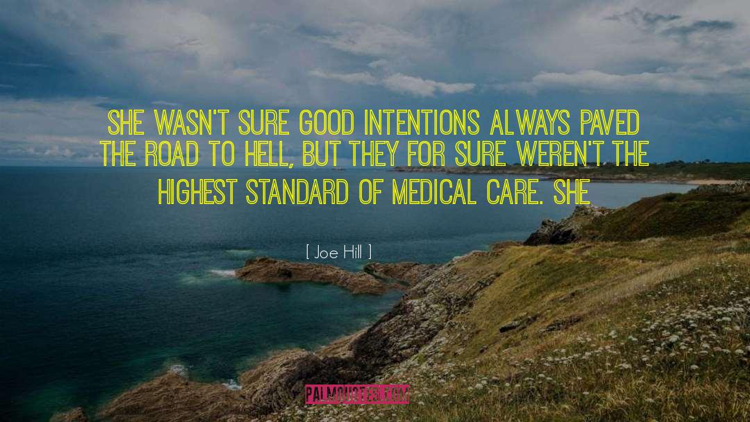 Good Intentions Paved quotes by Joe Hill