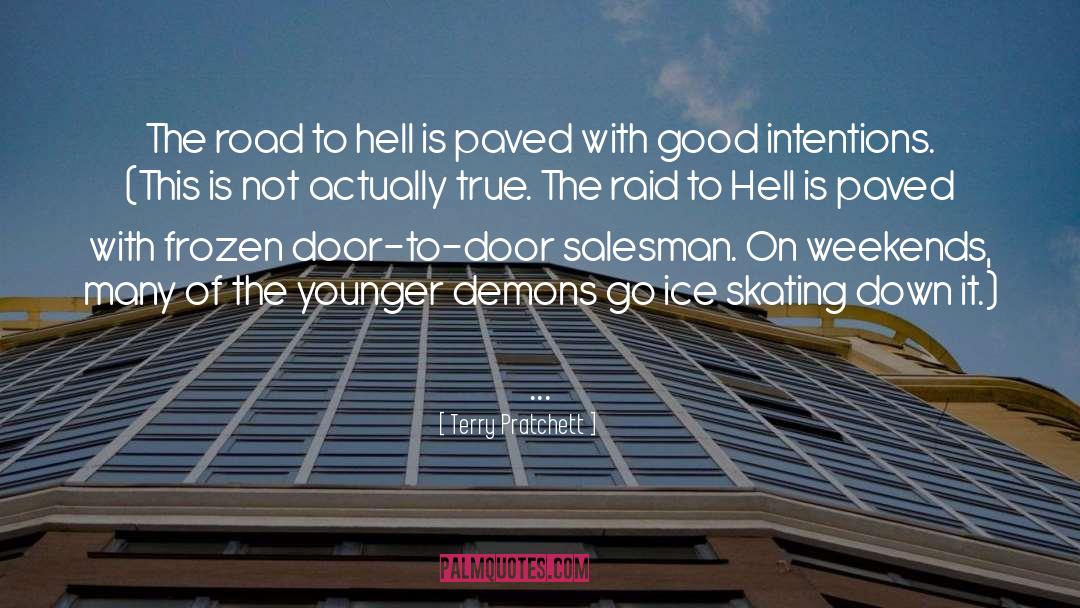 Good Intentions Paved quotes by Terry Pratchett