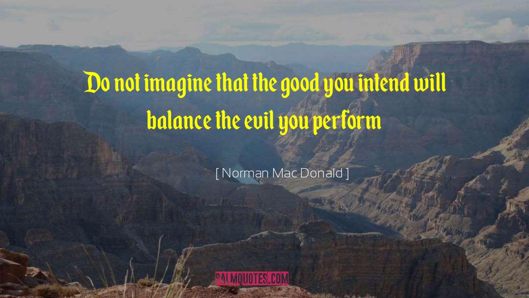 Good Intentions quotes by Norman Mac Donald