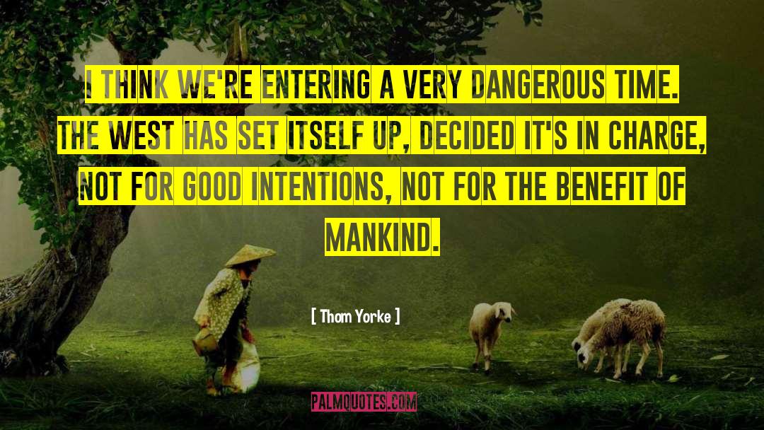 Good Intentions quotes by Thom Yorke