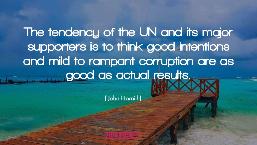 Good Intentions quotes by John Hamill