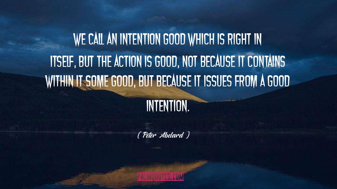 Good Intentions quotes by Peter Abelard