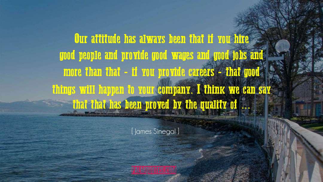 Good Job quotes by James Sinegal