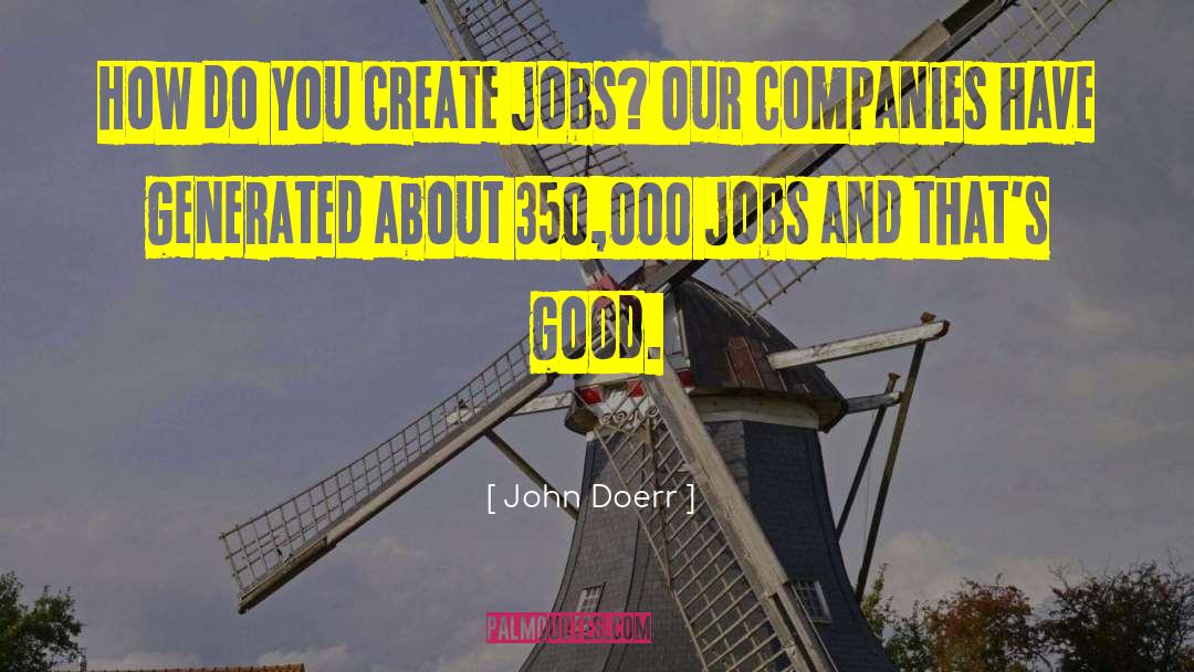 Good Jobs quotes by John Doerr