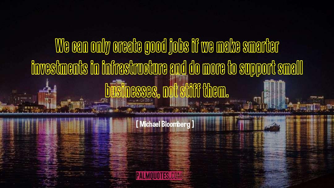 Good Jobs quotes by Michael Bloomberg