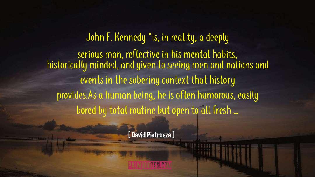 Good John F Kennedy quotes by David Pietrusza