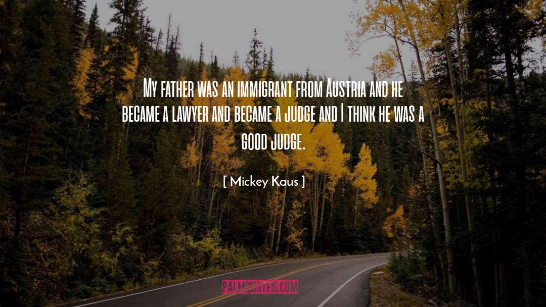 Good Judges quotes by Mickey Kaus
