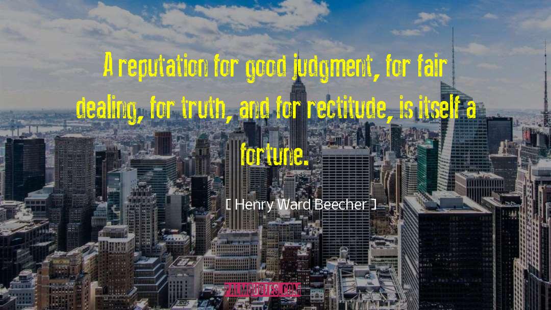 Good Judgment quotes by Henry Ward Beecher