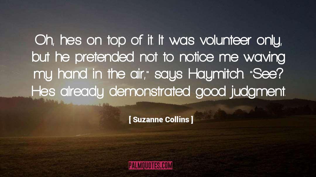 Good Judgment quotes by Suzanne Collins