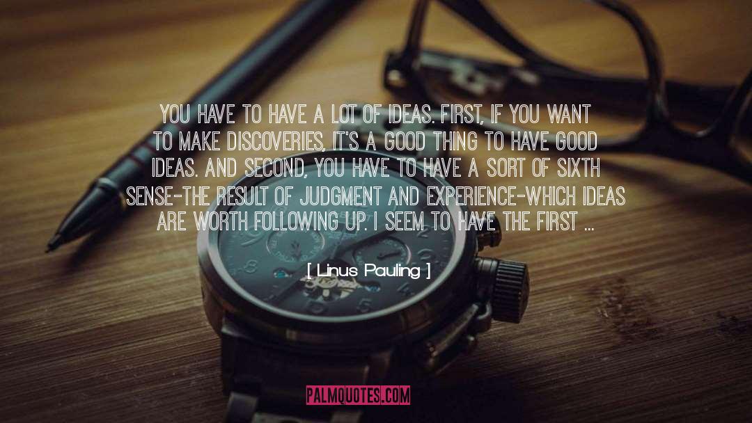 Good Judgment quotes by Linus Pauling