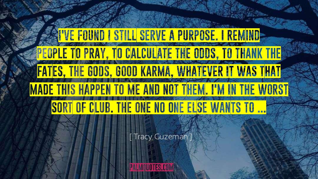 Good Karma quotes by Tracy Guzeman