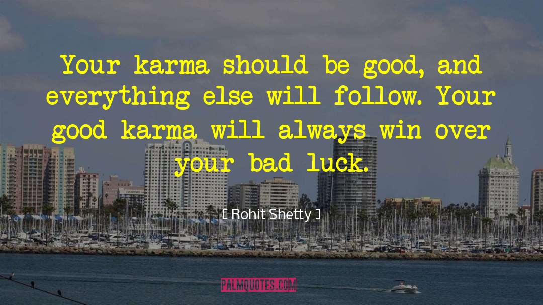 Good Karma quotes by Rohit Shetty