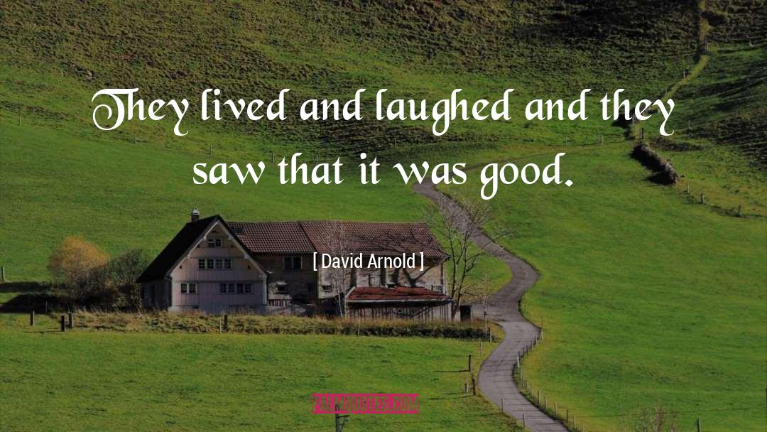 Good Kids quotes by David Arnold