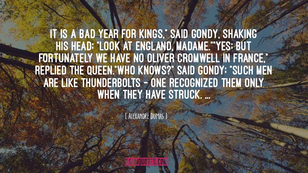 Good Kings Bad Kings quotes by Alexandre Dumas