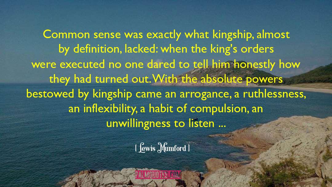 Good Kings Bad Kings quotes by Lewis Mumford