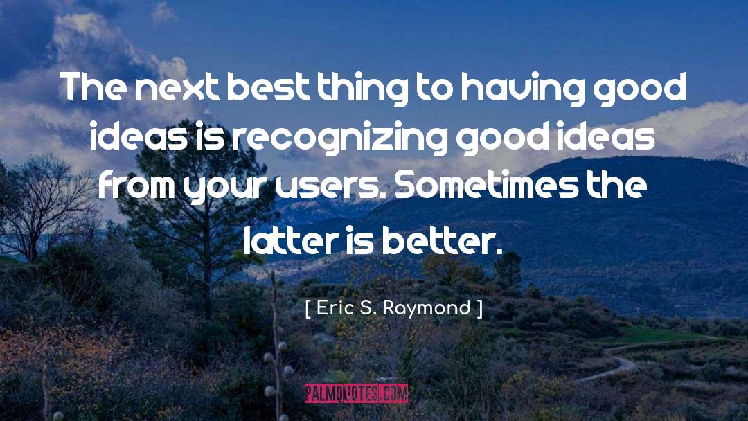 Good Kings quotes by Eric S. Raymond