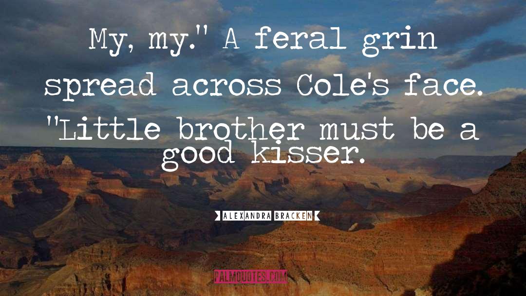 Good Kisser quotes by Alexandra Bracken