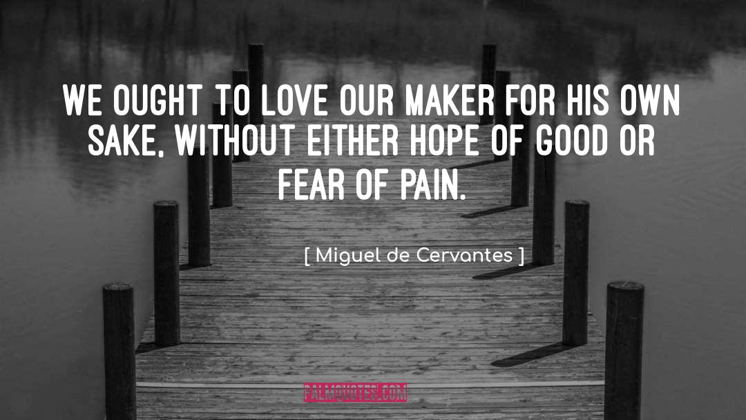 Good Knowledge quotes by Miguel De Cervantes