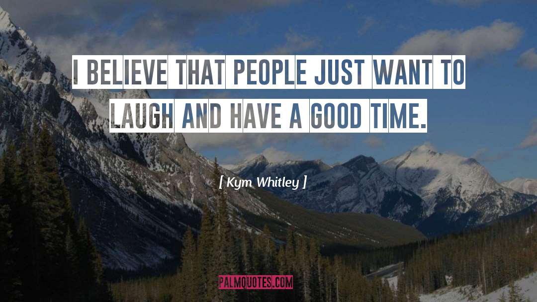 Good Laugh quotes by Kym Whitley