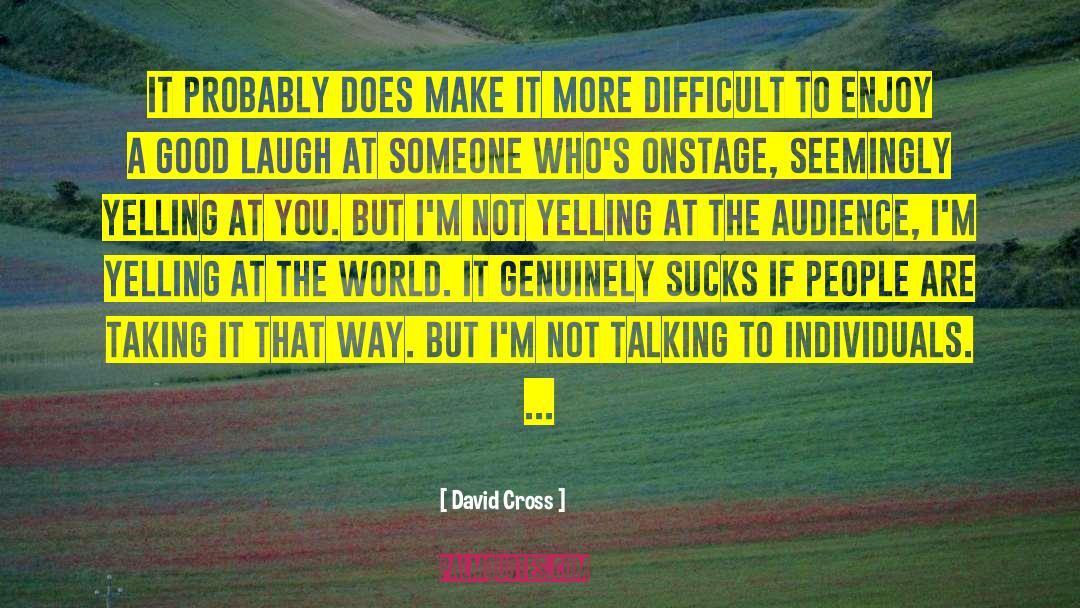 Good Laugh quotes by David Cross