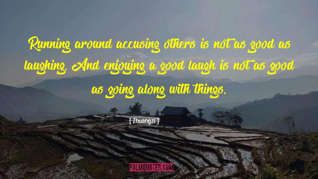 Good Laugh quotes by Zhuangzi