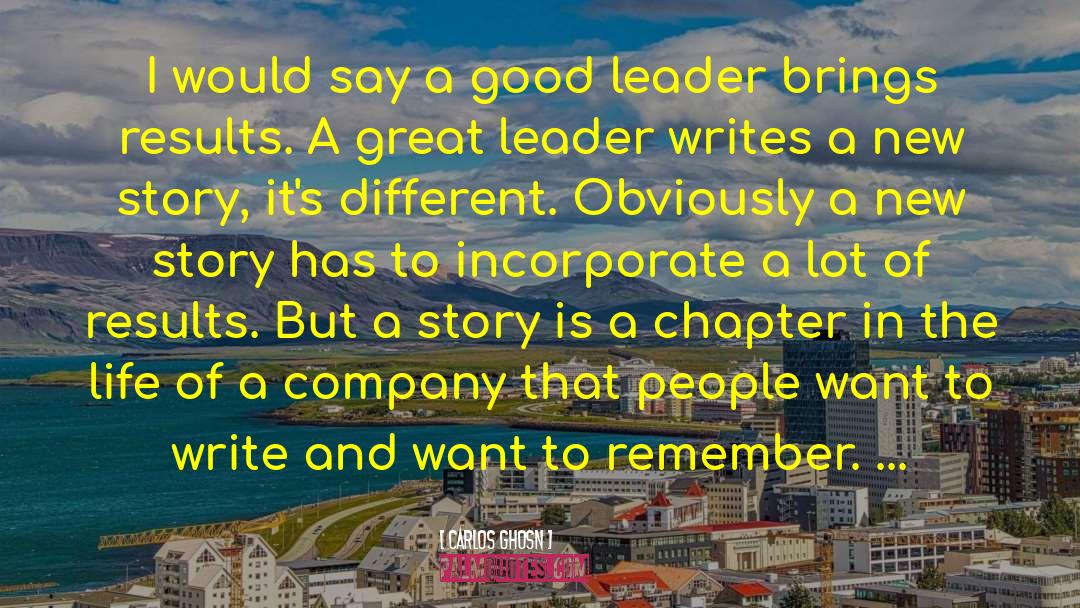 Good Leader quotes by Carlos Ghosn