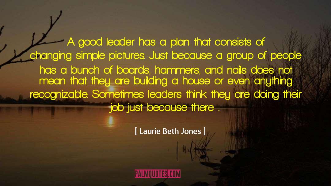 Good Leader quotes by Laurie Beth Jones