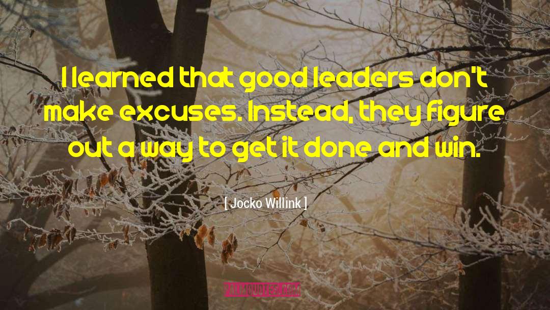 Good Leaders quotes by Jocko Willink