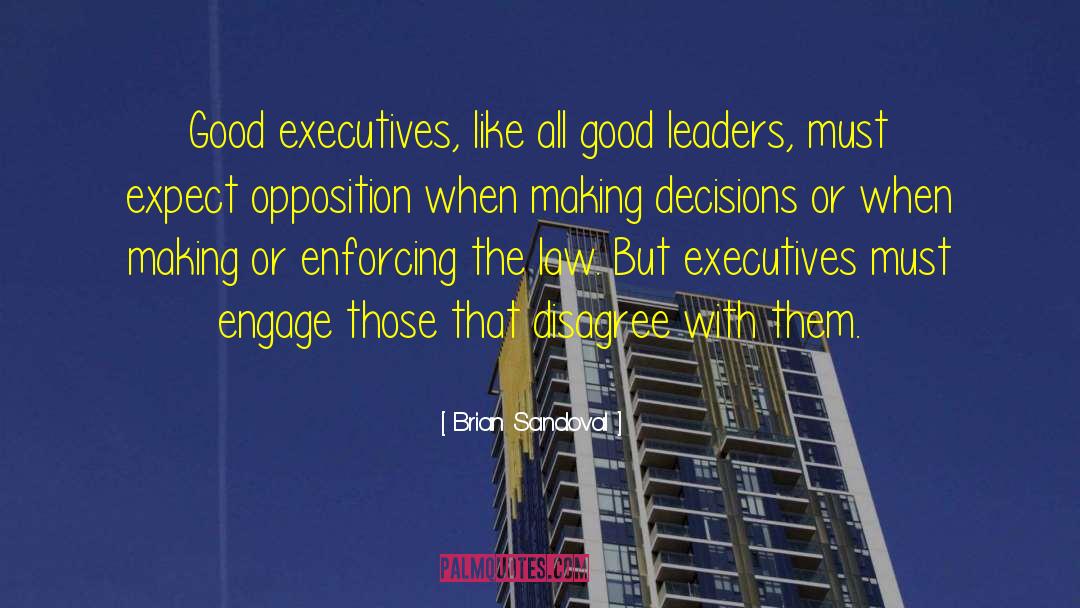 Good Leaders quotes by Brian Sandoval