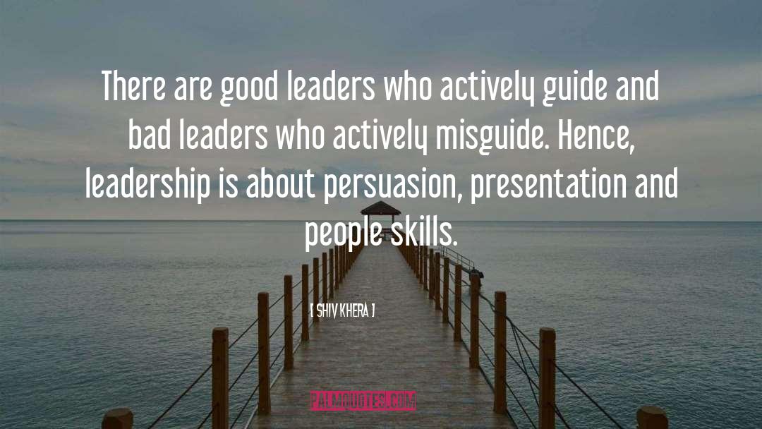 Good Leadership Skills quotes by Shiv Khera