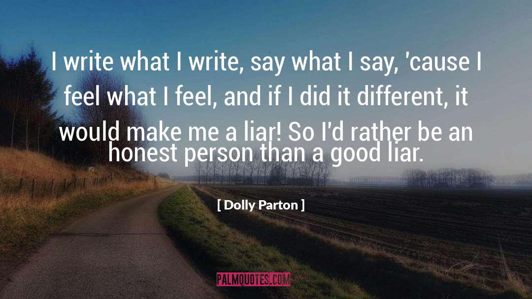 Good Liar quotes by Dolly Parton